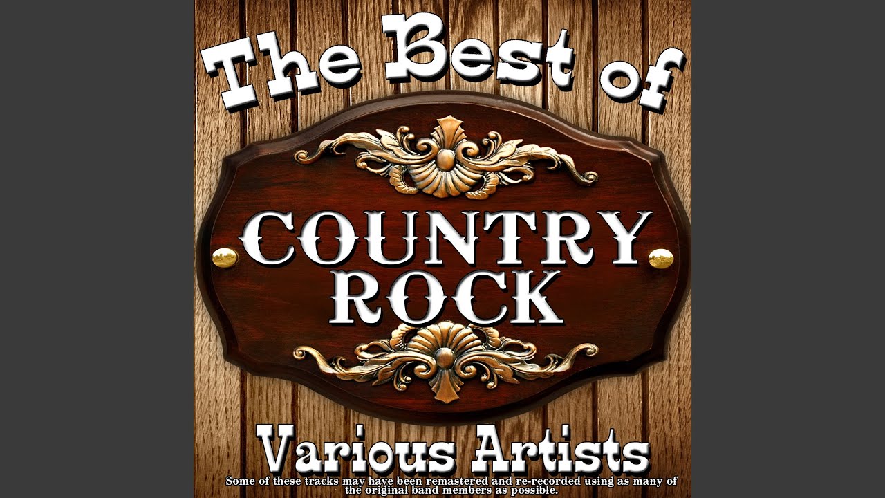 Rock various artists. Best Country. Country Rock.