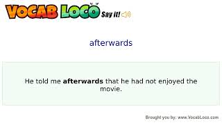 Afterwards – English Pronunciation, Definition, Synonyms, Antonyms, Example Sentence