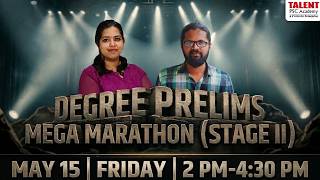💥 DEGREE PRELIMS STAGE II MEGA MARATHON 💥 | REVISION CLASS | TALENT PSC ACADEMY