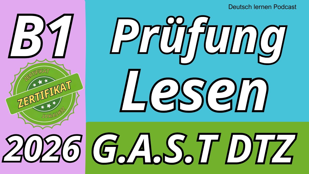 Lesen | B1 Prüfung | Übungssatz mit Lösungen | DTZ 2026 10 | Teil 1-4