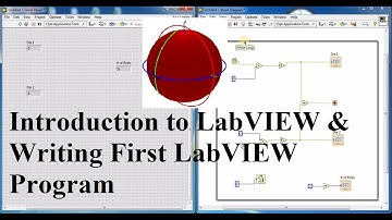 Introduction to LabVIEW & Writing First LabVIEW Program