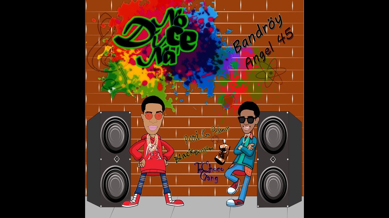 Angel 45 x Bandroy - No Dice Na [Prod. Km Polanco]