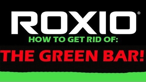 How to Get Rid of the Green Bar on YouTube videos - Roxio - ATTN: Gameplay Commentators