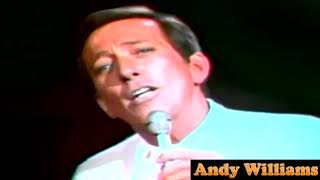 Andy Williams......Never My Love..