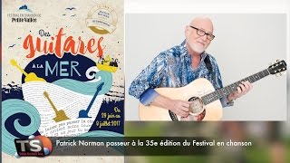 Patrick Normand artiste-passeur de la 35e édition du Festival en chanson de Petite-Vallée