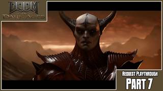Doom: The Dark Ages | Request Playthrough | Part 7: Siege ~ Part II