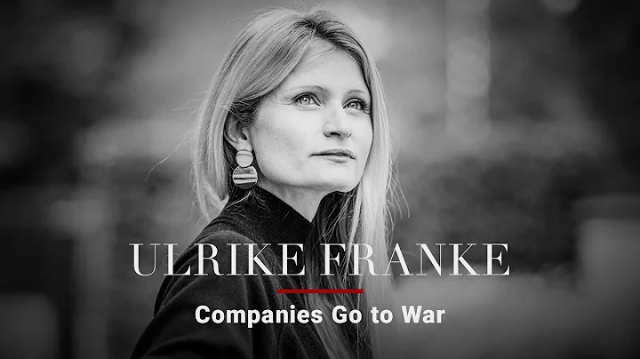 Ulrike Franke — Companies Go to War