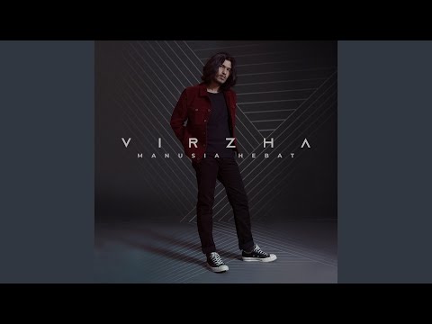 Manusia Hebat - Virzha