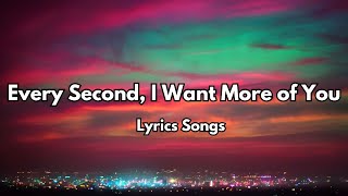 Every Second, I Want More of You💋| English Love Ballad Song (Lyrics) | Heartfull Melody 2025