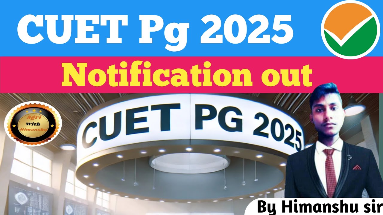 CUET PG 2025 Notification Out , Complete Details, By Himanshu sir - YouTube
