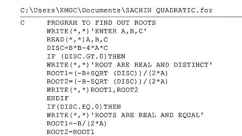 FORTRAN Program to find the Root of quadratic equation, algorithm and flowchart