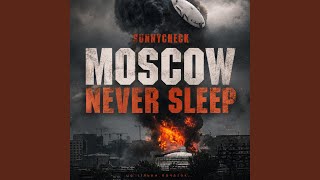 Moscow never sleep - SUNNYCHECK