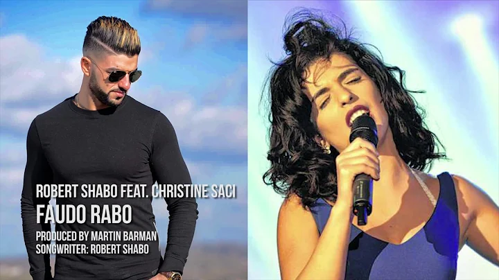 Robert Shabo feat. Christine Saci - Faudo Rabo (20...