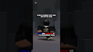 Roblox Games That Will Die Out By 2026..