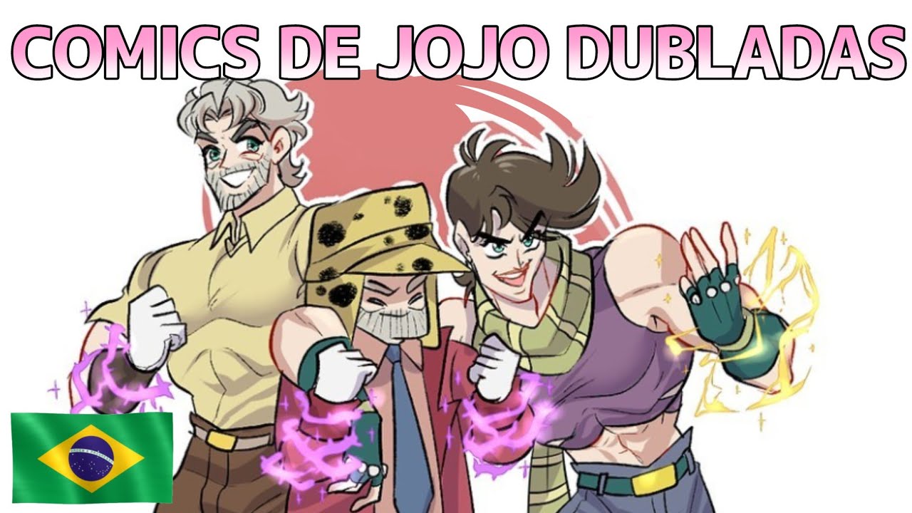 Ninguém segura os 3 Josephs - Comics de Jojo dubladas 🇧🇷