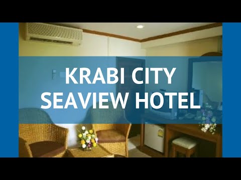 KRABI CITY SEAVIEW HOTEL 2* Таиланд Краби обзор – отель КРАБИ СИТИ СИВЬЮ ХОТЕЛ 2* Краби видео обзор