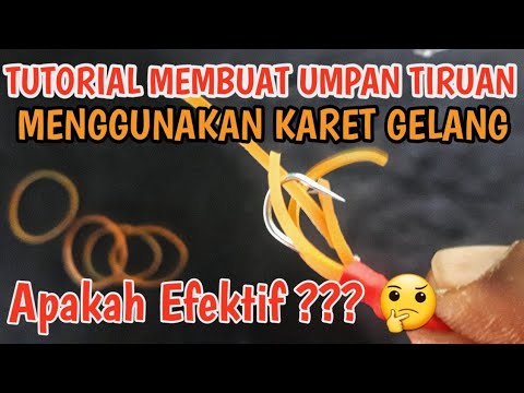 Membuat Umpan Tiruan Dari Karet Gelang !!! Ikan Nya jadi Sangar