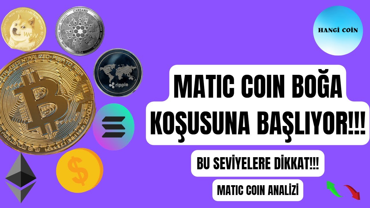 Matic Coin Boğa Koşusuna Başlıyor! Polygon Matic Coin Analiz Son Dakika ...