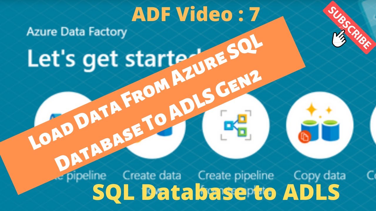 Azure Data Factory | Data Load From Azure SQL Database to Azure Data ...