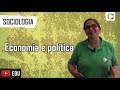 Sociologia: Economia e política