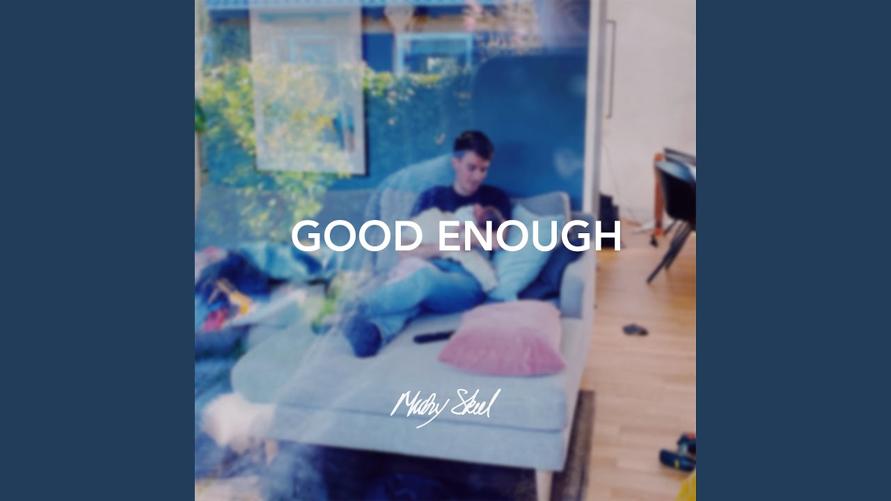 Watch Good Enough on YouTube Watch Good Enough on YouTube
