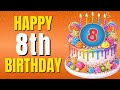 Happy 8th Birthday Best Birthday Song For 8 Years Sing Along With Lyrics 