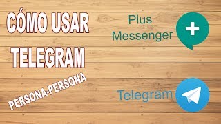 Tutorial Telegram persona-persona (hasta mayo 2017). Cómo usar Telegram (Plus Messenger) screenshot 3