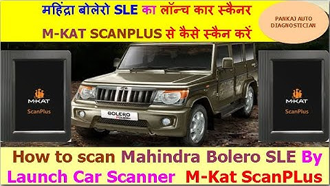 How to scan Mahindra Bolero SLE By Launch Car Scanner MKat ScanPLus🔥Best Car Scanner Launch Scanner