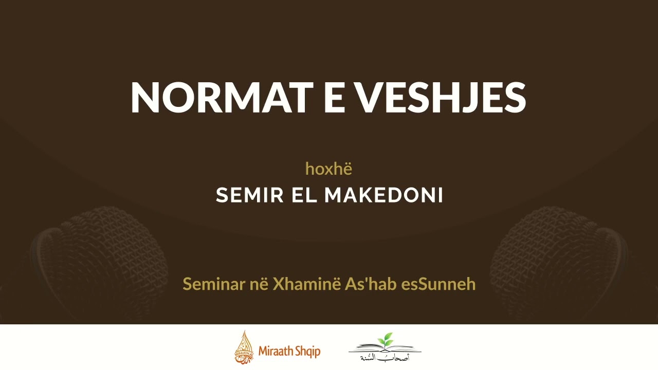 Normat e veshjes | Hoxhë Semir el Makedoni
