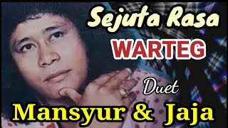 SEJUTA RASA WARTEG duet MANSYUR & JAJA