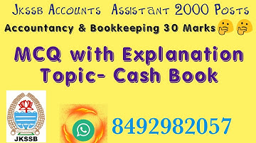 MCQ on Cash Book:: JKSSB Accounts Assistant:: Lahdssrb 2020