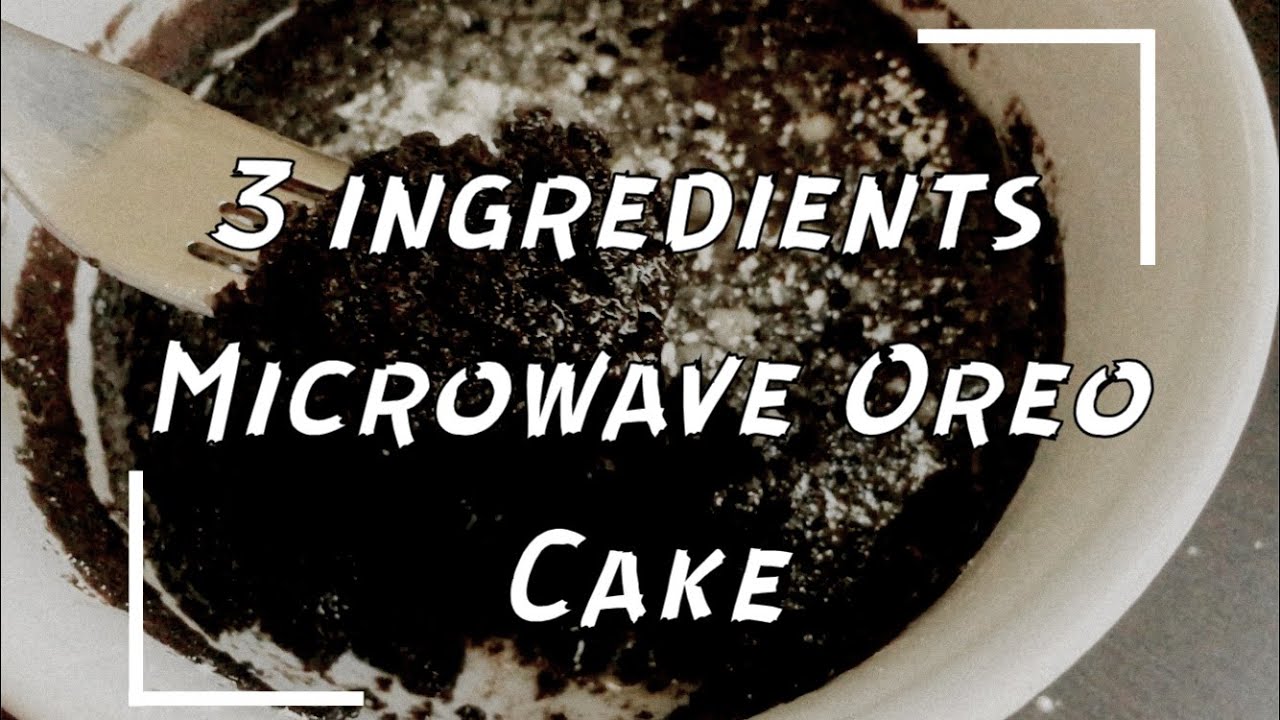 3 ingredient Microwave Oreo Cake || Easy and Quick Recipe ...