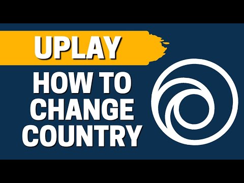 How To Change Country in UPLAY