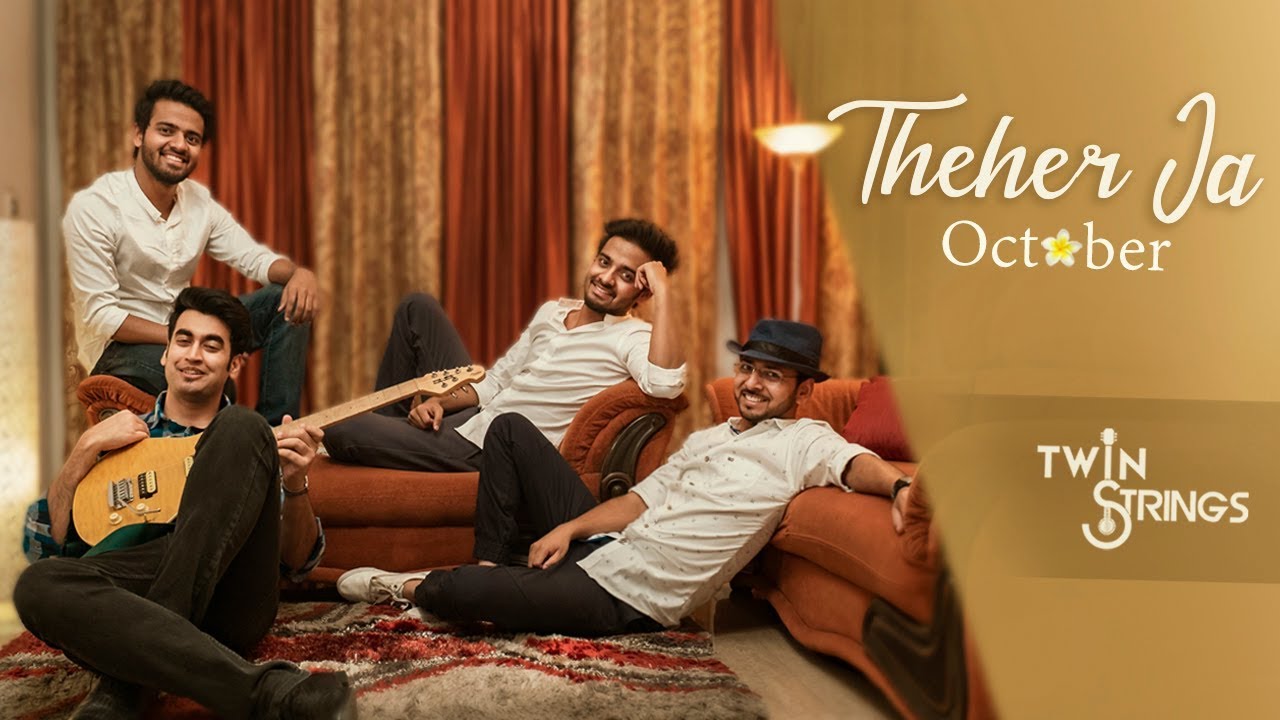 Theher Ja | October | Twin Strings
