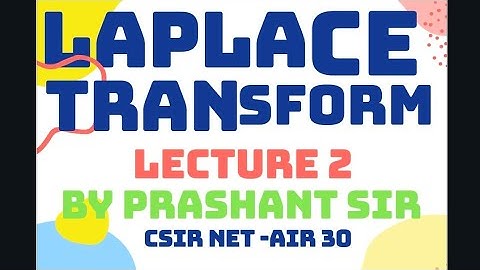 LAPLACE TRANSFORM LECTURE 2 || BHU MSC ENTRANCE || GATE