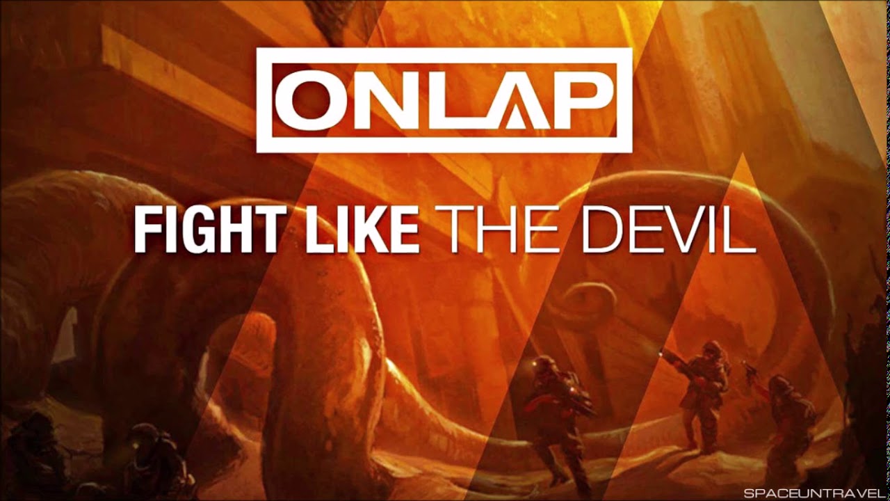 Onlap Fight Like The Devil Lyrics
