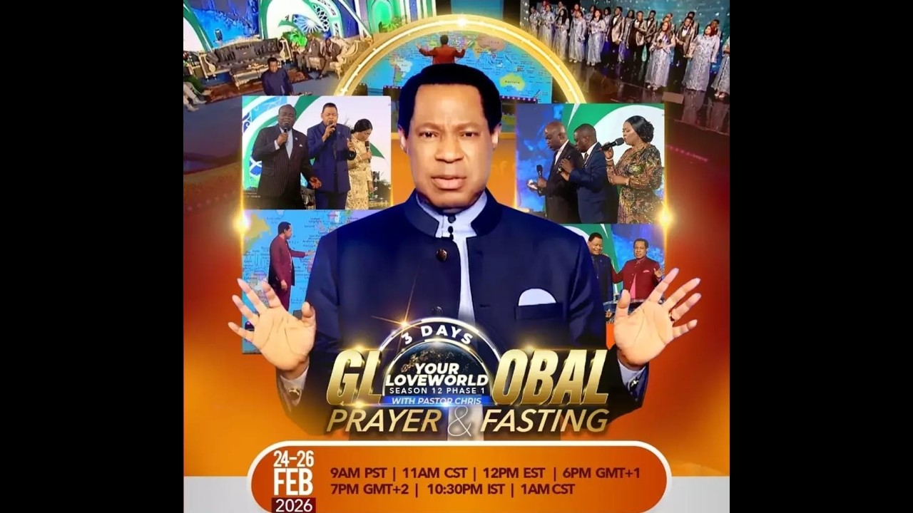 DAY 2 : GLOBAL PRAYER & FASTING WITH PASTOR CHRIS || FEBRUARY 25, 2026