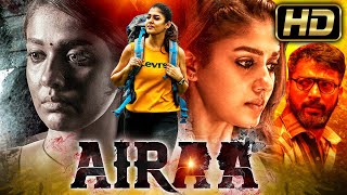 Airaa (HD) - नयनतारा की रहस्यमई हिंदी डब्ड मूवी l योगी बाबू,कलैयाराशन l आइरा l Horror Superhit Movie