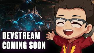 Warframe - Devstream 198 Coming Soon (Free Tauforged Archon Shard Grab Bag)