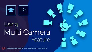 Multi Camera Editing in Premiere Pro | Using Multi Camera Feature for Your Final Edition!