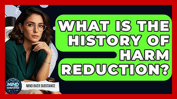 What Is The History Of Harm Reduction? - Mind Over Substance