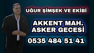 Uğur Şimşek Haybelli & Leylim Yar & Pencereden Bak Bana 2021 Akkent Mahallesi Asker Gecesi🎶🎶🎤🎤💯💯🧿🧿🧿🧿