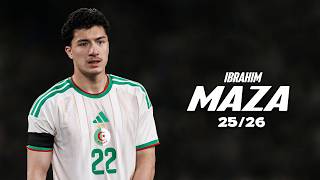 Ibrahim Maza ● Full Season 2026 🇩🇿 Best Skills | Goals & Assists | HD
