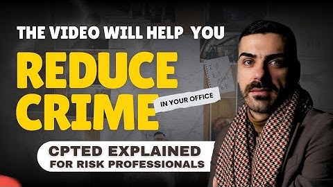 CPTED Explained for Security Professionals | Crime Prevention guidelines, standards & certification