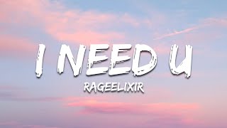 RageElixir - I Need U (Lyrics Video)