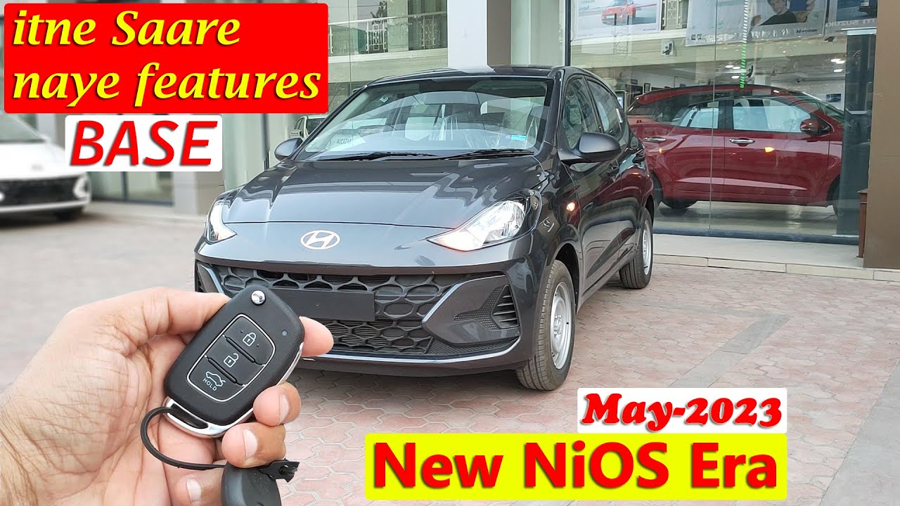 Kayi Naye Features aagaye hai isme ??? HYUNDAI NIOS ERA BASE UPDATED 2023 with New Features 👍