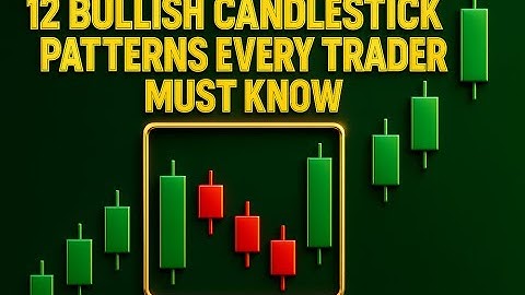 12 Bullish Candlestick Patterns Every Trader Must Know