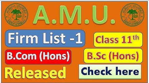 Firm List-1 BA B.Com B.Sc B Tech B.Sc HONS Results AMU BA Bcom 11 firm list check