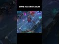 LORE ACCURATE SION