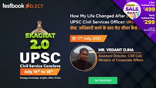 UPSC Officer Interview | Vedant Ojha- CSR Cell, Ministry of Corporate Affairs | Ekagrat 2.0